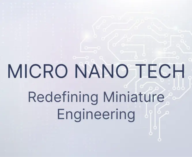 Exploring MICRO NANO TECH